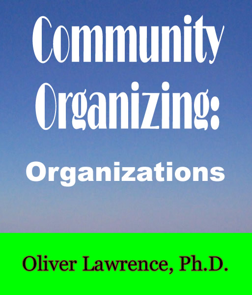 Community Organizing – Organizations by Oliver Lawrence